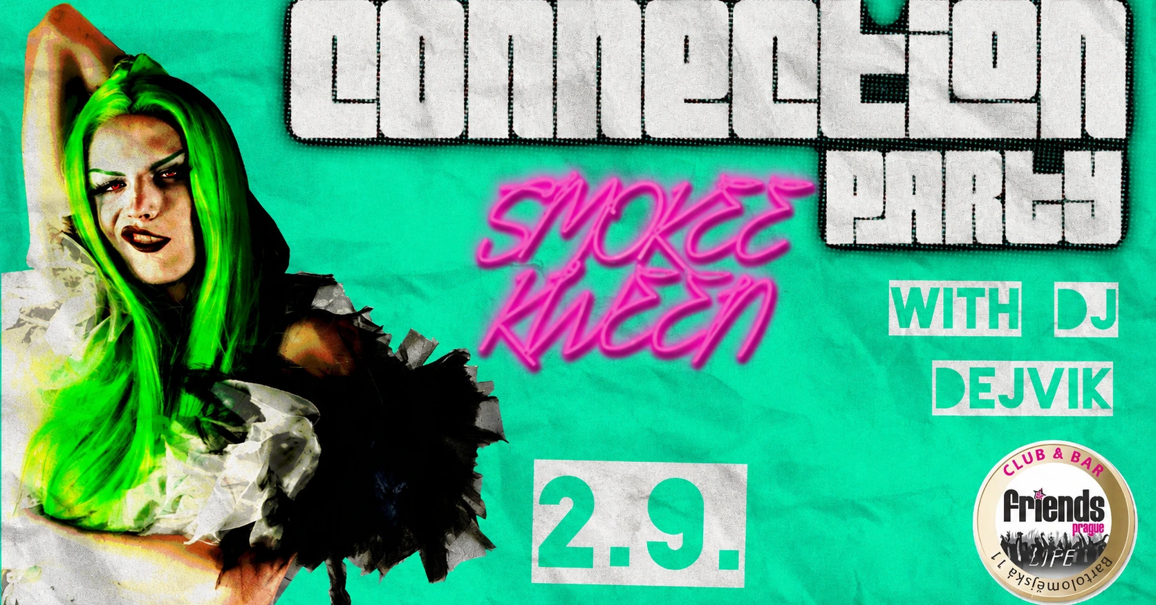 Connection party by Smokee Kween